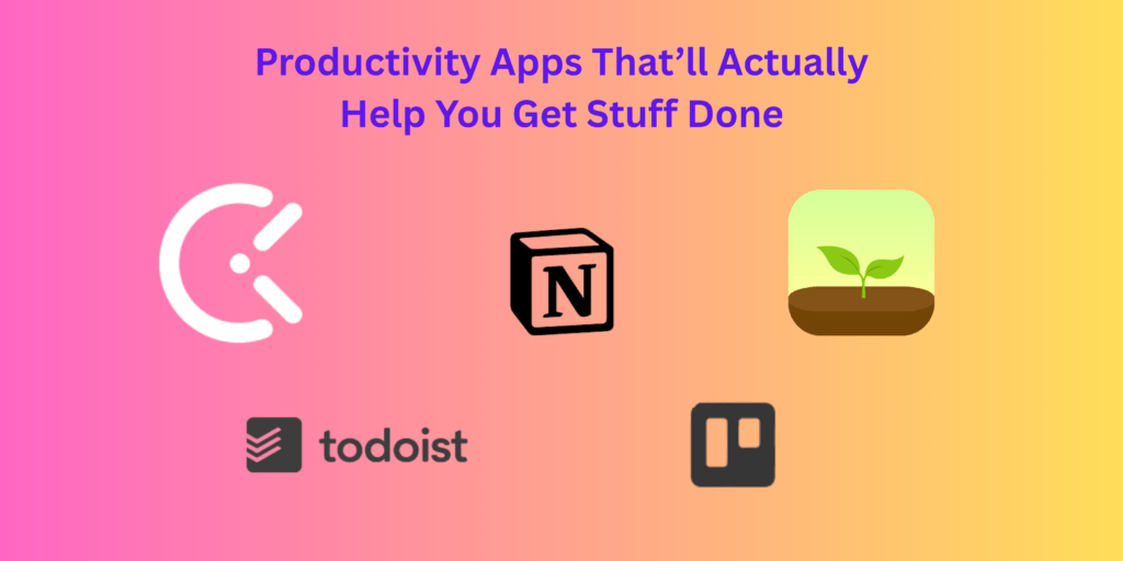Free Productivity Apps That’ll Actually Help You Get Stuff Done