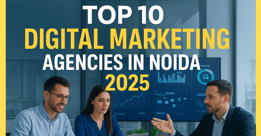 Digital marketing experts in a modern Noida office analyzing SEO, social media, and branding data — Top 10 Digital Marketing Agencies in Noida 2025.